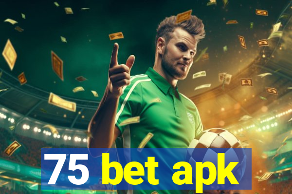 75 bet apk